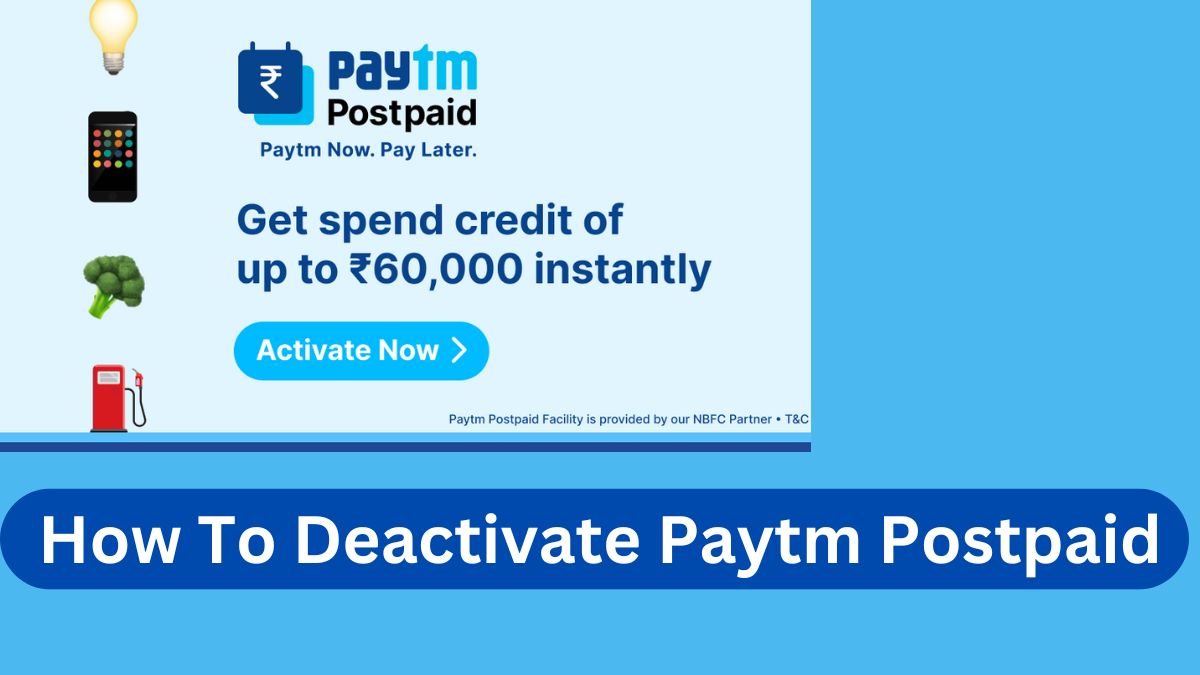 How To Deactivate Paytm Postpaid