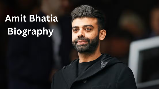 Amit Bhatia Age, Height, Family, Net Worth, Biography and More