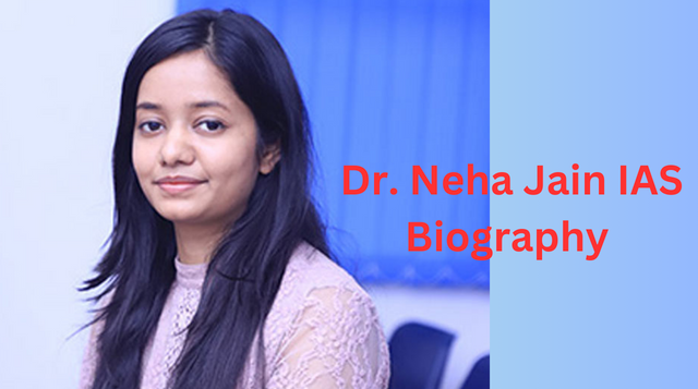Dr. Neha Jain IAS Age, Height, Husband, Instagram, Rank, Net Worth, Biography and More
