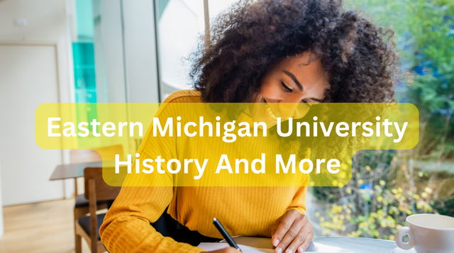 Eastern Michigan University History And More
